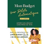 Mon Budget sur Pilote Automatique: Le carnet