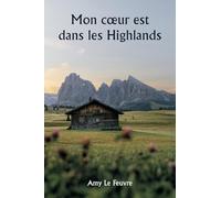 Mon c¿ur est dans les Highlands