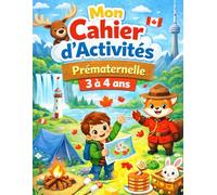 Mon Cahier d’Activités Prématernelle 3 à 4 ans: Mon Cahier d’Activités Maternelle