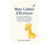 Mon Cahier d’Écriture: Le cahier parfait pour m'entrainer à tracer les lettres de l'alphabet !