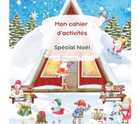 Mon cahier d'activités : Spécial Noël