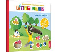 Mon cahier d'autocollants P'tit Loup Joyeuses Pâques !: Avec + de 80 stickers