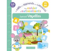 Mon cahier d'autocollants spécial Voyelles (PS/MS) - Je colle et j'apprends avec Larousse