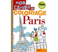 Mon cahier de coloriage Paris