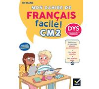 Mon cahier de Français facile CM2: Leçons et exercices corrigés accessibles à tous