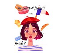 Mon cahier de français periode 2 4HV