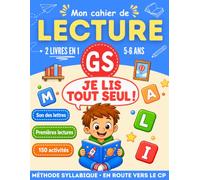 Mon cahier de LECTURE GS: Apprendre à lire en maternelle grande section · Son des lettres · Méthode syllabique · Premières lectures GS CP · 5-6 ans