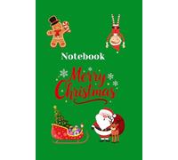 Mon cahier de Noël: Carnet ligné pour écrire ses idées cadeaux, ses recettes et ses souvenirs de fêtes en famille