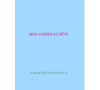Mon cahier de rêve