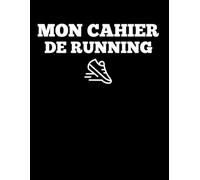 Mon Cahier de Running: Livre de Course à Pied à Remplir