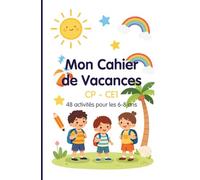 Mon Cahier de Vacances - CP CE1: 48 activités de lecture, écriture, calcul et logique pour les 6-8 ans