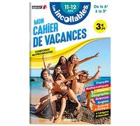 Mon cahier de vacances de la 6e à la 5e: 11-12 ans