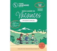 Mon cahier de vacances initiation à l'anglais: Exercices et QuizCorrigés détachablesAutocollants