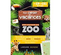 Mon cahier de vacances : Une saison au zoo: Du CP au CE1