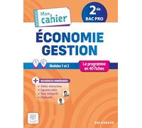 Mon cahier d'économie-gestion 2de Bac Pro