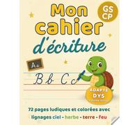 Mon cahier d'ecriture cursive : Grande Section et CP: un livre d'écriture pour enfants DYS ou en difficulté d'apprentissage à partir de 5 ans