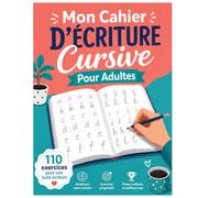 Mon Cahier D'Écriture Cursive Pour Adultes: Pages De Pratique Avec Des Lettres, Mots et Phrases De Gratitude