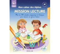 Mon cahier des Alphas: Mission Lecture