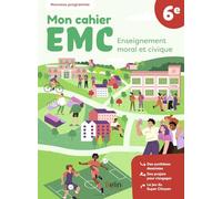Mon cahier EMC 6e: Cahier élève
