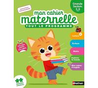 Mon cahier maternelle Grande Section: Tout le programme