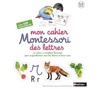 Mon cahier Montessori des lettres: Un cahier à compléter librement pour se familiariser avec les lettres et leurs sons