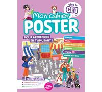 Mon cahier poster Vive le CE1 !: Pour apprendre en t'amusant !