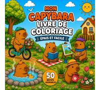 Mon Capybara Livre de Coloriage: Dessins Simples et Épais pour un Coloriage Relaxant