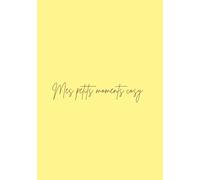 Mon carnet cosy jaune pastel: Mes petits moments cosy