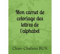Mon carnet de coloriage des lettres de l'alphabet