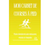 Mon Carnet de Courses à Pied: Souvenirs, dossards, photos et récits
