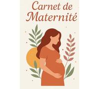 Mon Carnet de Grossesse - Journal de maternité pour future maman | Suivi mois par mois, émotions, souvenirs, rendez-vous et préparation de bébé