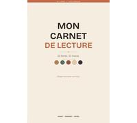 Mon Carnet de Lecture: 52 livres, 52 traces - Le journal du lecteur qui capture l'âme de chaque livre