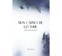 Mon carnet de lecture: Édition Romantasy