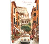 Mon carnet de notes à Rome: 100 pages lignées A5 - Rome et le Colisée - illustration romantique - pour notes personnelles