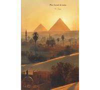 Mon carnet de notes au Caire: 100 pages lignées A5 - Illustration désert de sable Le Caire - Coucher de soleil sur les pyramides de Gizeh - pour notes personnelles
