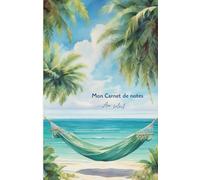 Mon Carnet de notes Au soleil: 100 pages lignées A5, Notebook, Carnet de Voyage, Journal Intime, Vision Board, Journal Personnel, Développement Personnel, Motivation, Mindset, To-do list