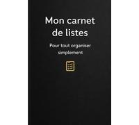 Mon carnet de notes: Carnet minimaliste pour listes, idées et organisation du quotidien