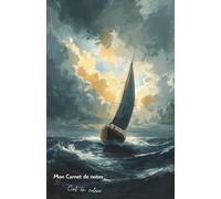 Mon carnet de notes Ciel en colère: 100 pages lignées A5 - Bateau en mer sous une tempête - pour notes personnelles