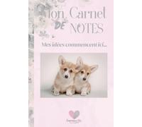 Mon Carnet de Notes "CORGI": Mes idées commencent ici...