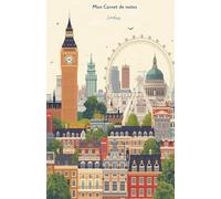 Mon carnet de notes Londres: 100 pages lignées A5 - Illustration de Londres et Big Ben - Voyage au Royaume-Unis - pour notes personnelles
