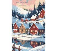 Mon carnet de notes Noël enneigé: 100 pages lignées A5 - Carnet de Noël et fêtes - Winter notebook - Carnet de Voyage - Journal Intime - Vision Board ... Personnel - Motivation - Mindset - To-do list