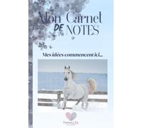 Mon Carnet de Notes "Pur Sang Arabe": Mes idées commencent ici...