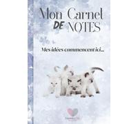 Mon Carnet de Notes "SACRÉ DE BIRMANIE": Mes idées commencent ici...