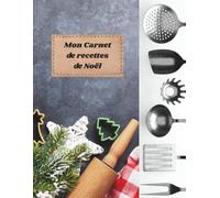 Mon Carnet de recette de Noël