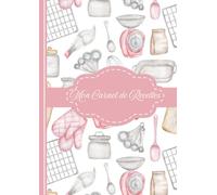 Mon Carnet de recettes: 90 pages de recettes à remplir - Ingrédients, étapes, temps, portions, notes - Format A4