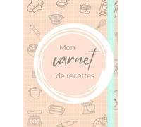 Mon carnet de recettes grand format à compléter | Mes 100 recettes préférées: La nourriture réunit. Utilise ce carnet pour conserver tes meilleures recettes ensemble, fini les feuilles volantes !
