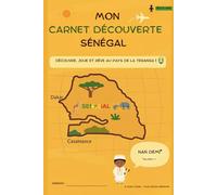 Mon carnet découverte Sénégal :: Un véritable petit voyage au Sénégal… sans quitter la maison.