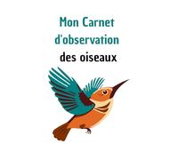 Mon Carnet d'Observation des Oiseaux