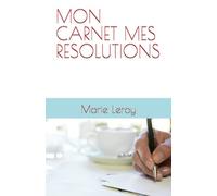 MON CARNET MES RESOLUTIONS
