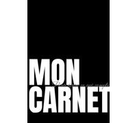 Mon carnet: Pour écrire ce qui compte